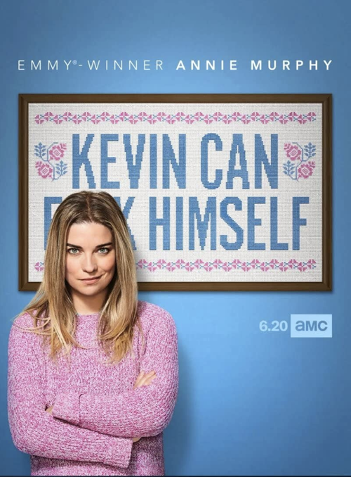 Kevin Can F**k Himself (2021)